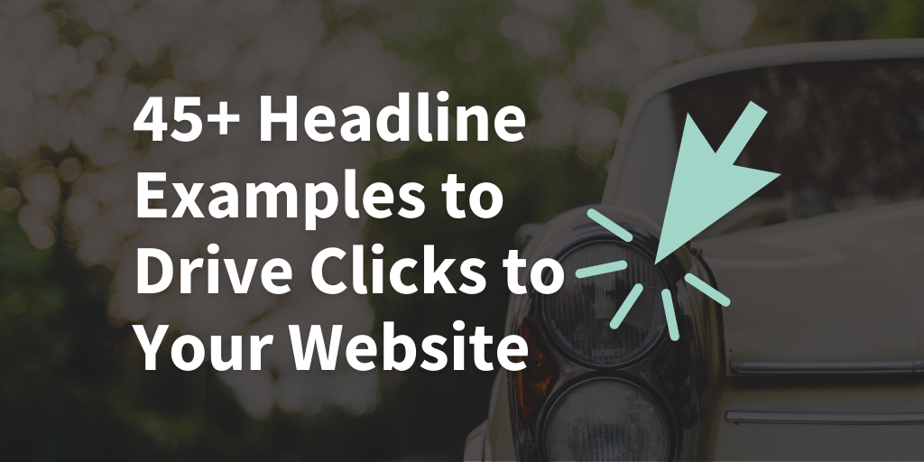 Starling Social - 45+ Headline Examples to Drive Clicks to Your Website