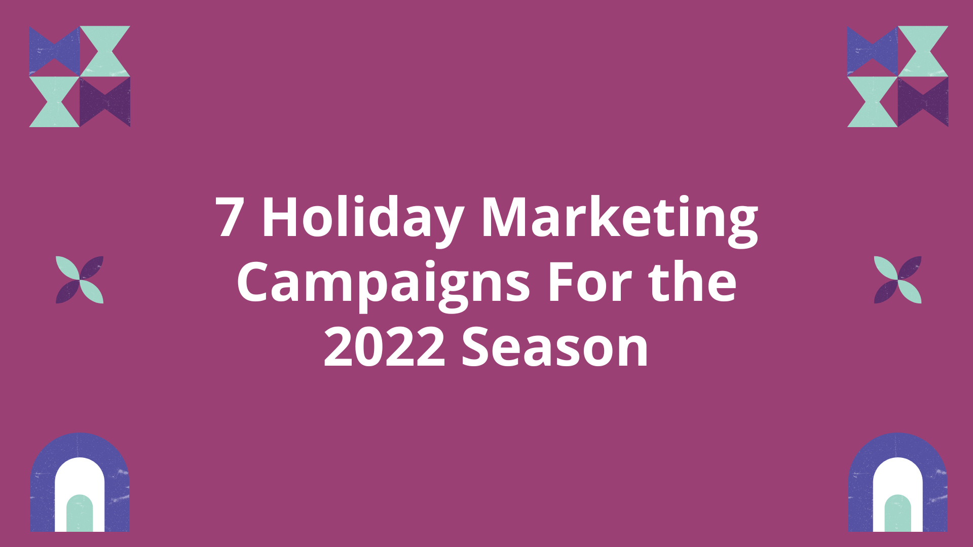 Holiday Marketing Campaigns Boost Your Sales Aument, Holiday Campaign